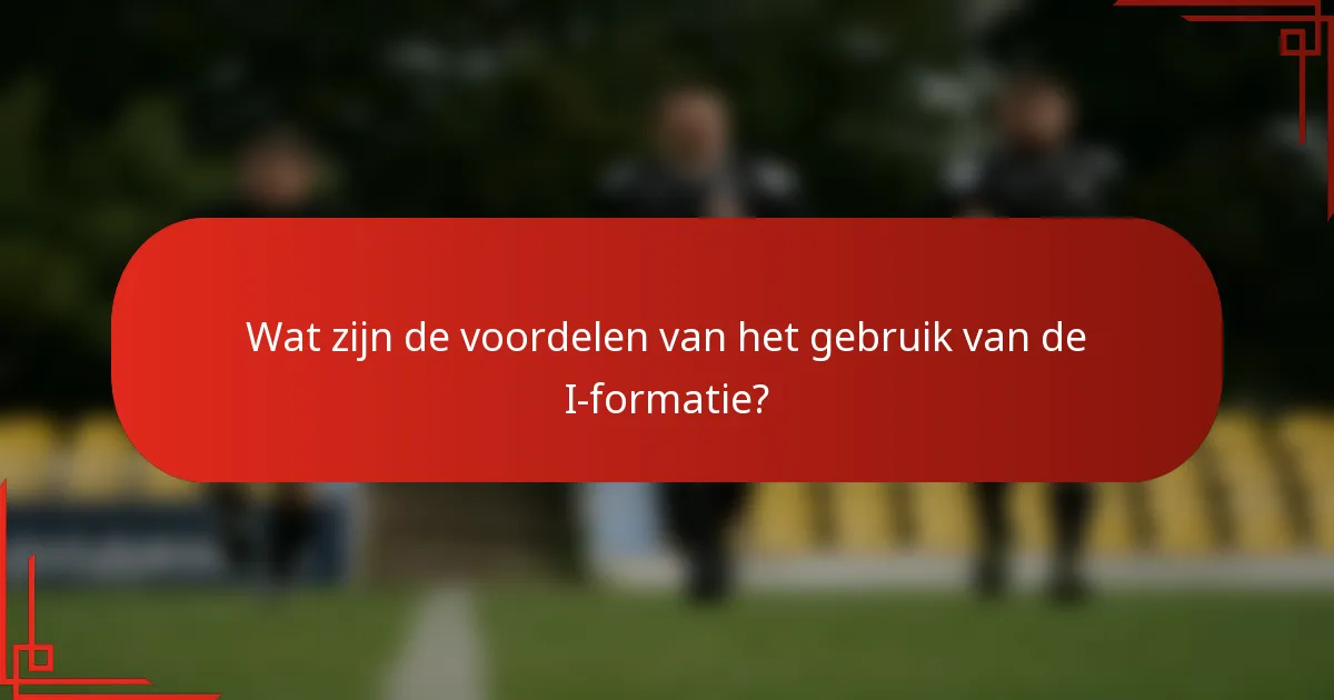 Wat zijn de voordelen van het gebruik van de I-formatie?